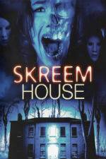 Watch Skreem House Zoechip