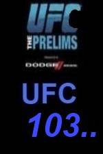 Watch UFC 103 Preliminary Fights Zoechip