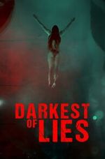 Watch Darkest of Lies Zoechip