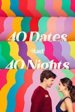 Watch 40 Dates and 40 Nights Zoechip