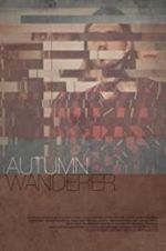 Watch Autumn Wanderer Zoechip