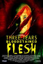 Watch Three Tears on Bloodstained Flesh Zoechip