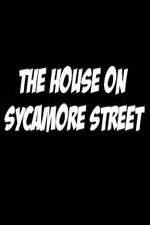 Watch The House on Sycamore Street Zoechip
