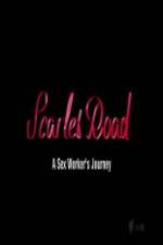 Watch Scarlet Road: A Sex Worker’s Journey Zoechip