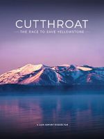 Watch Cutthroat: The Race to Save Yellowstone Zoechip