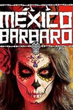 Watch Barbarous Mexico Zoechip