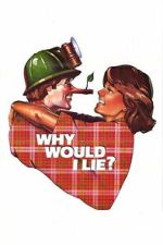 Watch Why Would I Lie? Zoechip