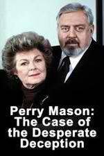 Watch Perry Mason: The Case of the Desperate Deception Zoechip