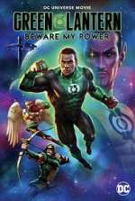 Watch Green Lantern: Beware My Power Zoechip