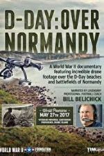 Watch D-Day: Over Normandy Narrated by Bill Belichick Zoechip
