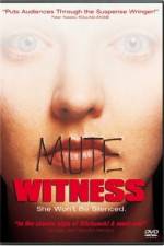 Watch Mute Witness Zoechip
