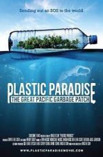 Watch Plastic Paradise: The Great Pacific Garbage Patch Zoechip