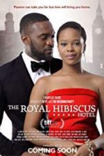 Watch The Royal Hibiscus Hotel Zoechip