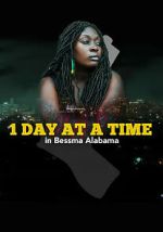 Watch 1 Day at a Time in Bessma Alabama Zoechip