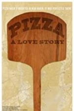 Watch Pizza: A Love Story Zoechip