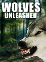 Watch Wolves Unleashed Zoechip