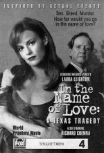 Watch In the Name of Love: A Texas Tragedy Zoechip