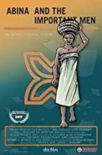 Watch Abina and the Important Men Zoechip