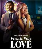 Watch Preach, Pray, Love Zoechip