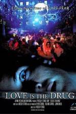 Watch Love Is the Drug Zoechip