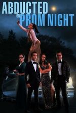 Watch Abducted on Prom Night Zoechip
