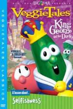 Watch VeggieTales King George and the Ducky Zoechip