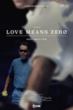 Watch Love Means Zero Zoechip