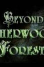 Watch Beyond Sherwood Forest Zoechip