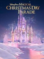 Watch Disney Parks Magical Christmas Day Parade (TV Special 2022) Zoechip