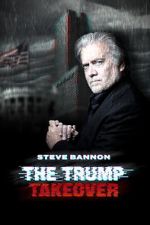 Watch Steve Bannon: The Trump Takeover Zoechip
