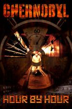 Watch Chernobyl: Hour by Hour Zoechip