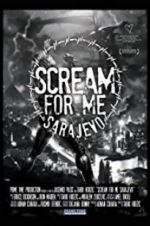 Watch Scream for Me Sarajevo Zoechip