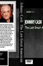 Watch Johnny Cash: The Last Great American Zoechip
