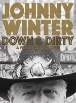 Watch Johnny Winter: Down & Dirty Zoechip