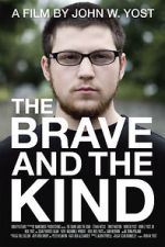 Watch The Brave and the Kind Zoechip