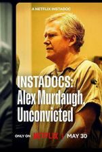 Watch Instadocs: Alex Murdaugh, Unconvicted Zoechip