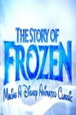 Watch The Story of Frozen: Making a Disney Animated Classic Zoechip