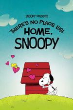 Watch Snoopy Presents: There\'s No Place Like Home, Snoopy Zoechip