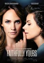 Watch Faithfully Yours Zoechip