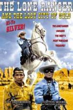 Watch The Lone Ranger and the Lost City of Gold Zoechip