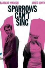 Watch Sparrows Can't Sing Zoechip