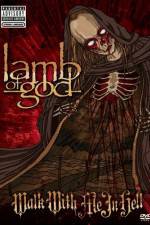 Watch Lamb of God: Walk With Me in Hell Zoechip