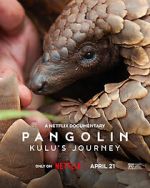 Watch Pangolin: Kulu\'s Journey Zoechip
