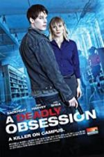 Watch A Deadly Obsession Zoechip