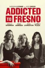 Watch Addicted to Fresno Zoechip