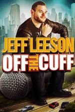 Watch Jeff Leeson: Off the Cuff (TV Special 2019) Zoechip