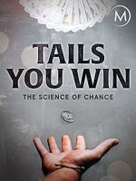 Watch Tails You Win: The Science of Chance Zoechip