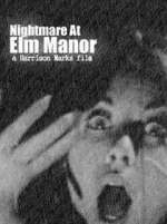 Watch Nightmare at Elm Manor Zoechip