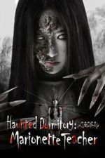 Watch Haunted Dormitory: Marionette Teacher Zoechip