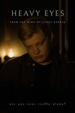 Watch Heavy eyes (Short 2022) Zoechip